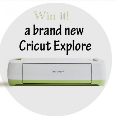 Who Wants to Win a Cricut Explore?!! {Giveaway}